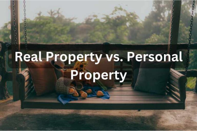 Real Property vs. Personal Property | Differences & Examples